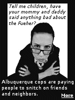 The Albuquerque Police Department put a want-ad in the city's weekly newspaper for ''people that hang out with crooks to do part-time work''. Naturally, the citizenry became a little upset.